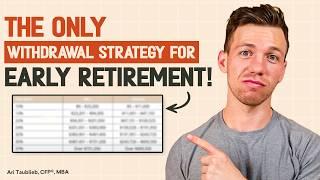 This Is The Only Withdrawal Strategy That Applies To An Early Retirement