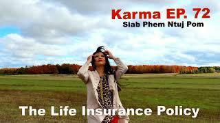 Karma EP. 72 The Life Insurance Policy~10/30/2024~