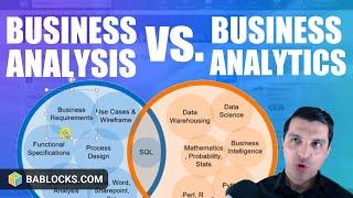 Business Analysis vs. Business Analytics (They Are Not The Same)