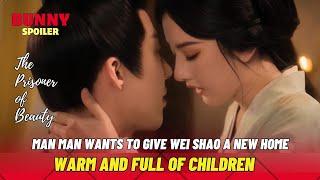 Xiao Qiao Wants to Give Wei Shao a New Home—Warm and Full of Children | The Prisoner of Beauty ep.33