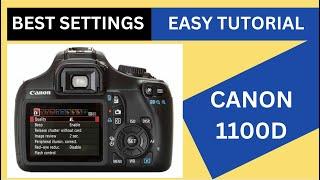 Canon 1100D Full Easy Tutorial & Best Settings for Photos & Video (HINDI / URDU)