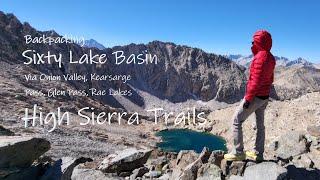 |4K|Backpacking Sixty Lake Basin via Kearsarge Pass, Glen Pass, and Rae Lakes #kearsargepass