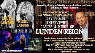 RAY SHASHO WELCOMES LAURA & NIKKI OF 'LUNDEN REIGN'