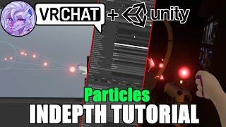 VRChat Creation Essentials Part 1 - Particles