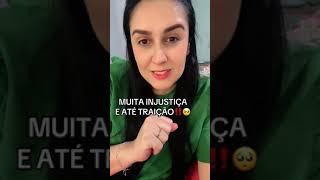 MUITA INJUSTIÇA E ATÉ TRAIÇÃO