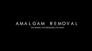 Amalgam Removal: The History - The Procedure - The Truth