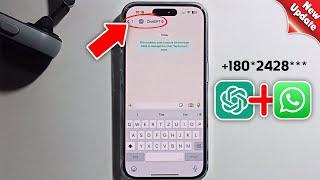 How to Use ChatGPT in WhatsApp 2025 | ChatGPT on WhatsApp | ChatGPT WhatsApp Number