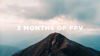 3 MONTHS OF FPV - Hannes Engl