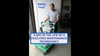 A Day in the Life of a Facilities Maintenance Technician - 2022