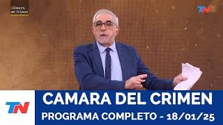 Cámara del Crimen I Programa Completo 18/1/25