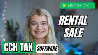 How to record Sale of Asset in CCH Access Tax Software (Sale of Rental)