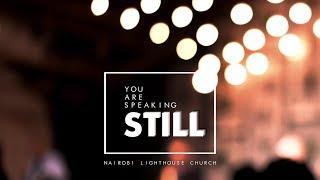 You Are Speaking Still (Live) (Official Video) by Nairobi Lighthouse Church