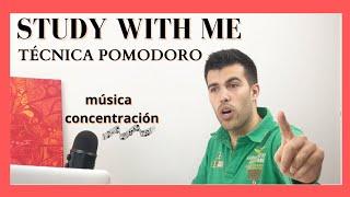 MÚSICA de CONCENTRACIÓN formato STUDY WITH ME con TÉCNICA POMODORO