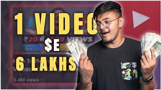 1 Video से 6 लाख की Income  | My Secret To Make More Money With Less Views on YouTube