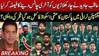 Breaking  Aqib Javed Make Pak Final Squad for Champions Trophy 2025 | Fakhar Zaman Comeback| PSL10