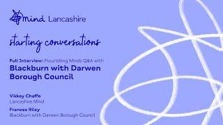 Starting Conversations: Flourishing Minds Q&A Blackburn with Darwen Borough Council
