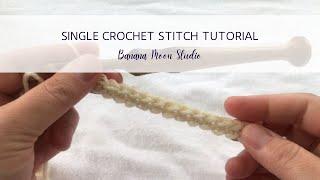 Single Crochet Stitch Tutorial