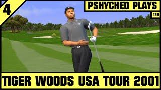 #129 | Tiger Woods USA Tour 2001 #4 - Making A Tiny Bit Of Progress..