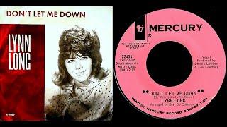 Lynn Long - DON'T LET ME DOWN  (1965)