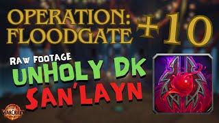 San'Layn Unholy DK vs Operation: Floodgate +10 / Raw Footage / 11.1 TWW S2