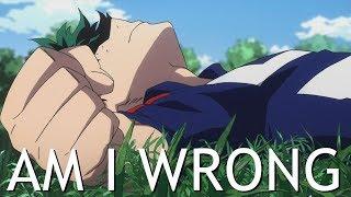 My Hero Academia AMV - Am I Wrong