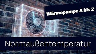 Wie die Normaußentemperatur deine Wärmepumpe beeinflusst