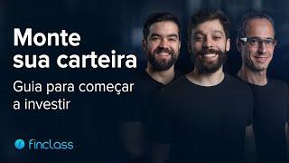 MONTE SUA CARTEIRA: Guia para começar a investir com os analistas da Finclass | Trailer Oficial