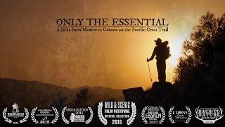 Only the Essential: Pacific Crest Trail Documentary