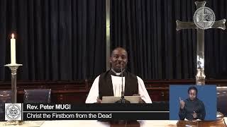 Christ the Firstborn from the Dead by Rev. Peter MUGI | 26th September 2024