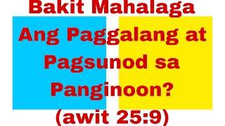 Bakit mahalaga ang paggalang at pagsunod sa Panginoo?(awit 25:9)