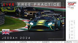 LIVE | Free Practice | 6 Hours of Jeddah | Fanatec GT Europe 2024 (English)