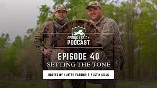 Ep 40 | SETTING THE TONE - A Higher Standard for Turkey Hunting