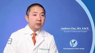 Andrew Cha, DO, FACS - Treatment Options for Veins