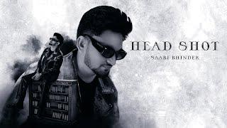 Head Shot (Official Audio) Saabi Bhinder | Yaari Ghuman | EXPERIMENTO