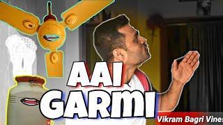 Aai Garmi - Vikram Bagri Vines