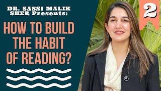 Build the habit of reading with Dr Sassi Malik Sher