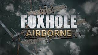 Foxhole Airborne - Announcement Trailer