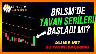 BRLSM'DE TAVAN SERİLERİ BAŞLADI MI? - Brlsm Hisse Analiz - Yorum - Alınır mı - Borsa Yorumları