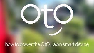 How to Power the OtO Lawn smart device