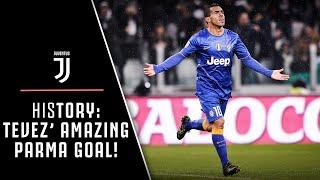 HIStory: CARLOS TEVEZ' AMAZING GOAL IN JUVENTUS-PARMA!