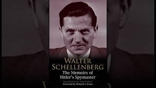 The memoirs of Hitler’s Spymaster (Walter Schellenberg) #2