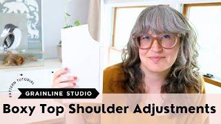 Boxy Top Shoulder Adjustments: Why they slide back and how to fix it