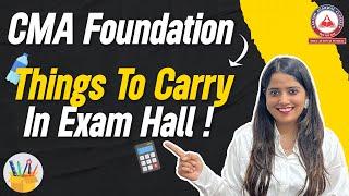 What are the Things To Carry In Exams ? CMA Foundation | AAC