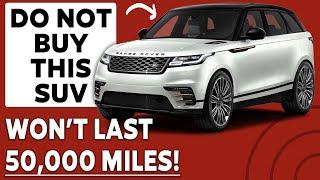 10 Most Unreliable SUVs That Won't Even Last 50,000 Miles - Never Buy!