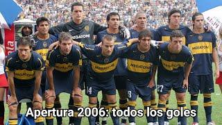 Todos los goles de Boca en el Torneo Apertura 2006