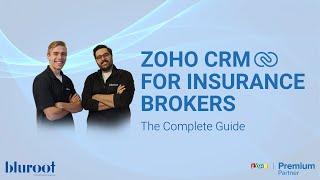 Zoho CRM For Insurance Brokers | The Complete Guide | Zoho Premium Partners