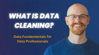 What is Data Cleaning? | Data Fundamentals for Beginners