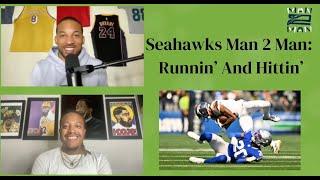 Seahawks Man 2 Man: Runnin & Hittin