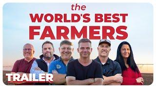 The World’s Best Farmers | Official Trailer | Farming Documentary Series