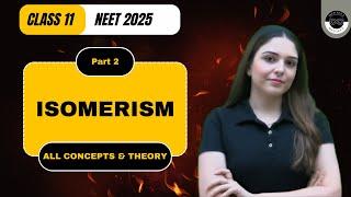 ISOMERISM (PART 2) OF ORGANIC CHEMISTRY CLASS 11 | NEET 2025 | ADITYA ANAND PHYSICS | MEDJEEX